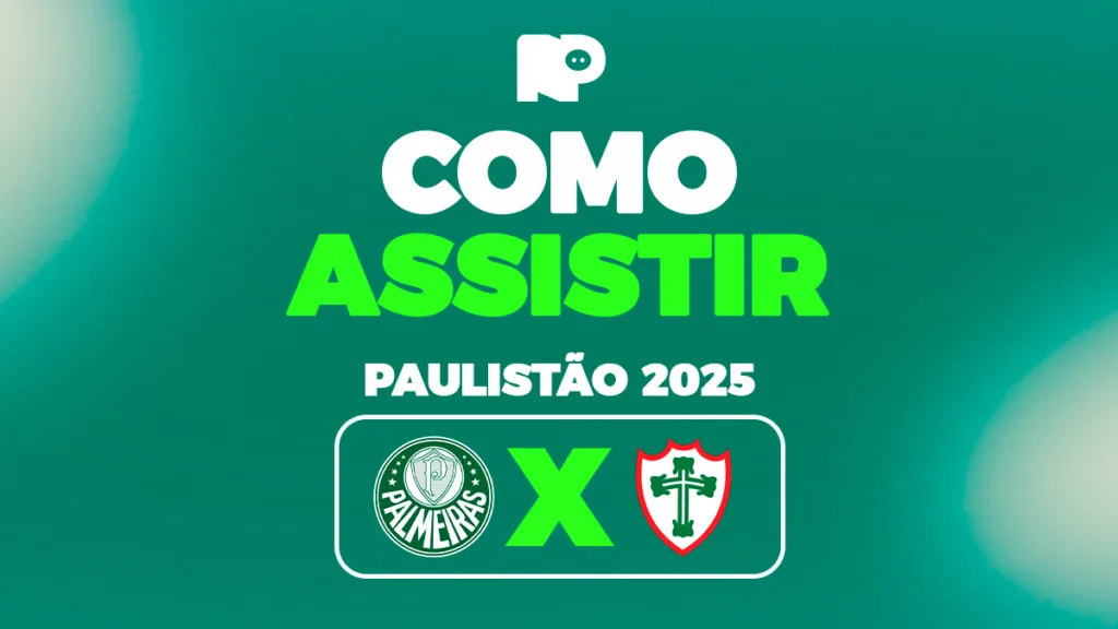 Como assistir ao jogo entre Palmeiras e Portuguesa pela estreia do Paulistão 2025