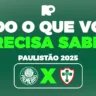 Paulistão: tudo o que você precisa saber de Palmeiras e Portuguesa