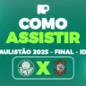 Como assistir ao clássico entre Palmeiras e Corinthians pela final do Paulistão 2025