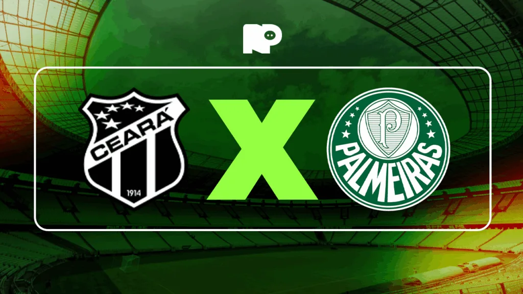 Ceará x Palmeiras: onde assistir ao vivo, horário e escalações do jogo pela Copa do Brasil 2025