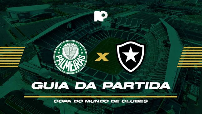 Palmeiras x Botafogo: onde assistir ao vivo, horário e escalações do jogo pelas oitavas da Copa do Mundo de Clubes da Fifa