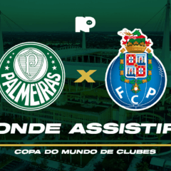 Palmeiras x Porto-POR: onde assistir ao jogo pela Copa do Mundo de Clubes da FIFA