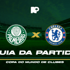 Palmeiras x Chelsea: onde assistir ao vivo, horário e escalações do jogo pelas quartas da Copa do Mundo de Clubes da Fifa