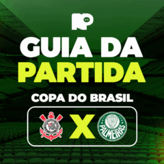 Corinthians x Palmeiras: onde assistir ao vivo, horário e escalações do jogo pela Copa do Brasil