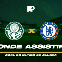 Palmeiras x Chelsea: onde assistir ao jogo da Copa do Mundo de Clubes