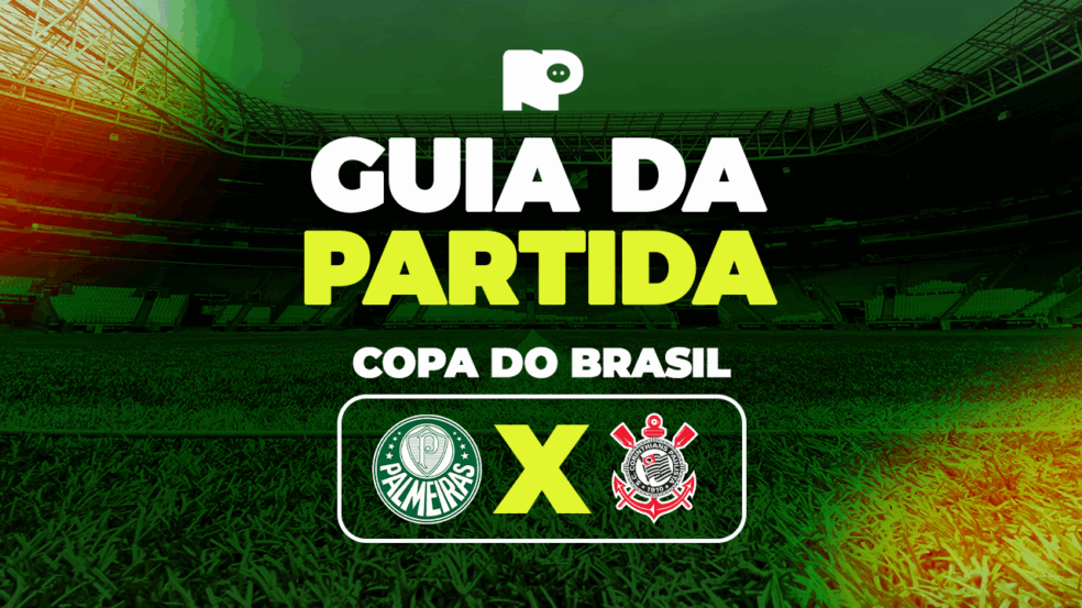Palmeiras x Corinthians: onde assistir ao vivo, horário e escalações do jogo pela Copa do Brasil