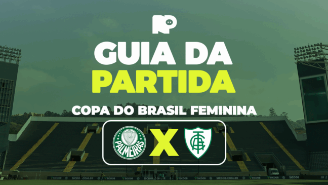 Palmeiras x América-MG: onde assistir jogo pelas oitavas de final da Copa do Brasil Feminina