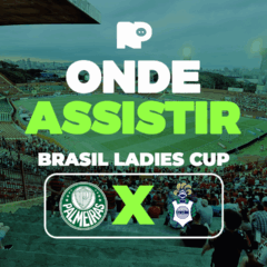 Palmeiras x Gimnasia-ARG: onde assistir jogo pelas Brasil Ladies Cup