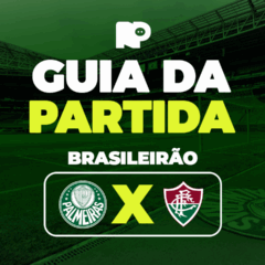 Palmeiras x Fluminense: onde assistir ao vivo, horário e escalações do jogo pelo Brasileirão
