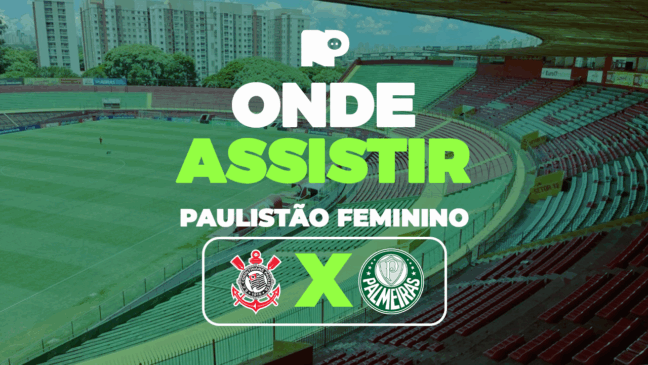 Corinthians x Palmeiras: onde assistir à final do Paulistão Feminino
