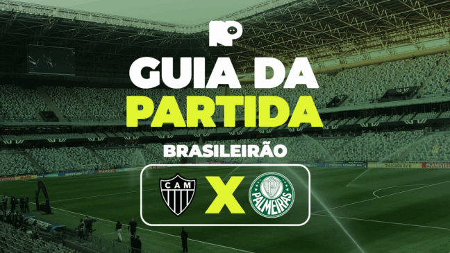 Atlético-MG x Palmeiras: onde assistir ao vivo, horário e escalações do jogo pelo Brasileirão