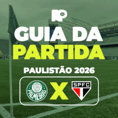 Palmeiras x S&atilde;o Paulo: onde assistir ao vivo, hor&aacute;rio e escala&ccedil;&otilde;es do jogo pelo Paulist&atilde;o 2026