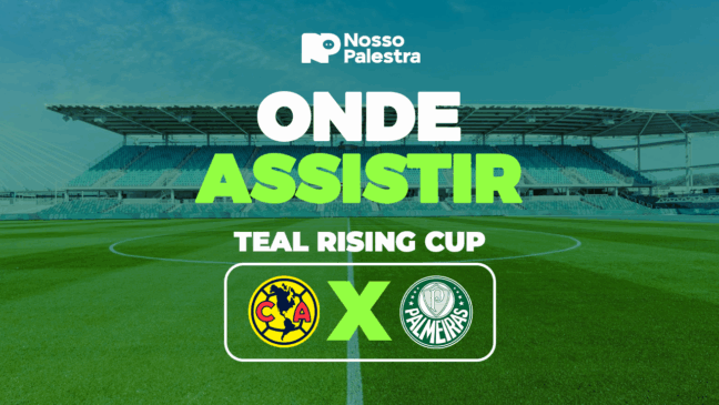 América-MEX x Palmeiras: onde assistir jogo pela Teal Rising Cup