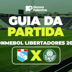 Sporting Cristal x Palmeiras: onde assistir ao vivo, hor&aacute;rio e escala&ccedil;&otilde;es do jogo pela Libertadores