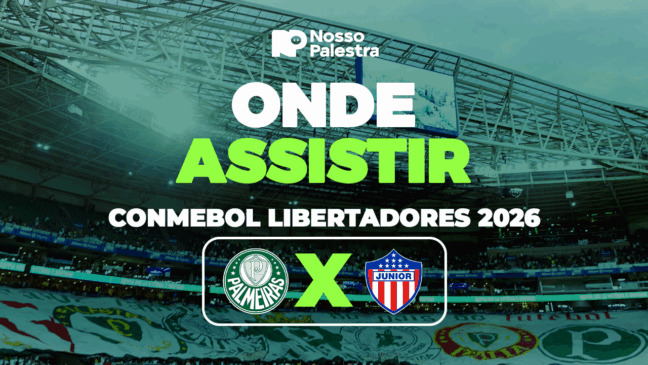 Onde assistir Palmeiras x Junior pela Libertadores 2026 - Nosso Palestra