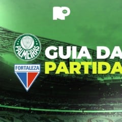Palmeiras x Fortaleza: onde assistir, hor&aacute;rio e escala&ccedil;&otilde;es do jogo pela Copa do Brasil