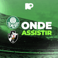 Palmeiras x Vasco: onde assistir jogo pela Copa do Brasil